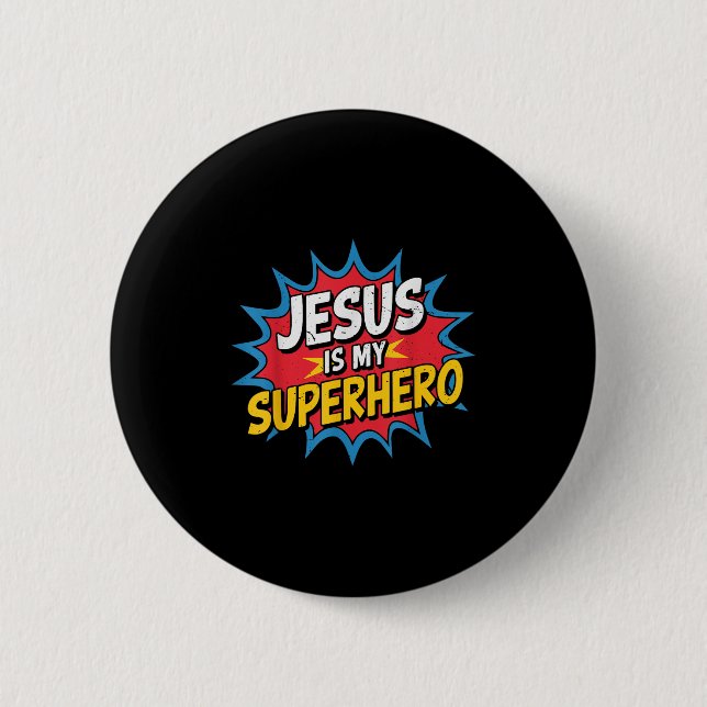 Toddler Jesus Is My Superhero Christian God Son Br 6 Cm Round Badge (Front)