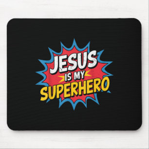 Toddler Jesus Is My Superhero Christian God Son Br Mouse Pad