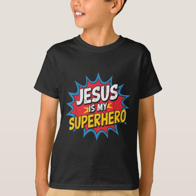 Toddler Jesus Is My Superhero Christian God Son Br T-Shirt (Front)