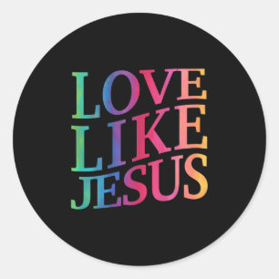 Toddler Love Like Jesus Christian God Son Sister G Classic Round Sticker