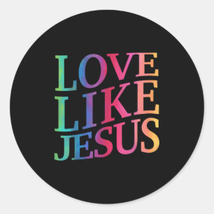 Toddler Love Like Jesus Christian God Son Sister G Classic Round Sticker