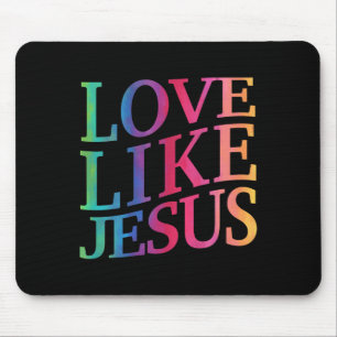 Toddler Love Like Jesus Christian God Son Sister G Mouse Pad