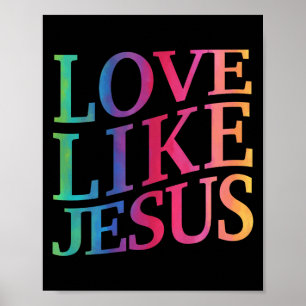 Toddler Love Like Jesus Christian God Son Sister G Poster
