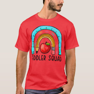 Toddler Squad Daycare Teacher Educator Back To Sch T-Shirt