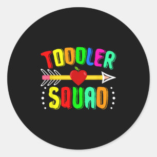 Toddler Squad Pre-k Back To School Preschool Teach Classic Round Sticker