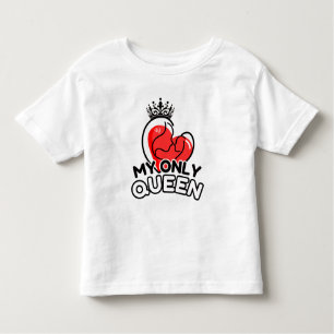 Toddler T-Shirt : My Only Queen (white)