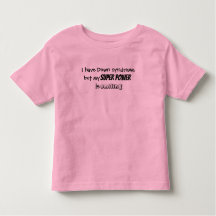 Toddler Tshirt "...my super power is smiling"