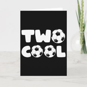 Toddler Two Cool 2nd Birthday Soccer Themed 2 Year Card