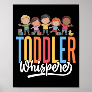 Toddler Whisperer - Funny Daycare Teacher Childcar Poster