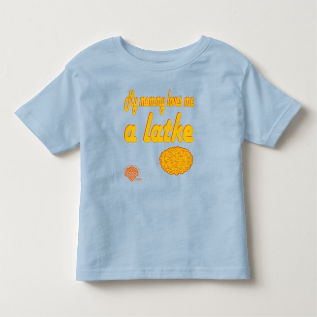 Toddlers' Hanukkah Shirt - "Mommy loves me a latke (Front)