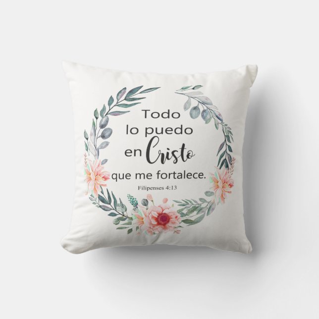 TODO LO PUEDO EN CRISTO QUE ME FORTALECE CUSHION (Front)