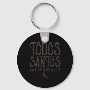 Todos Santos Surf Ja California Sur Surfing Mexico Key Ring