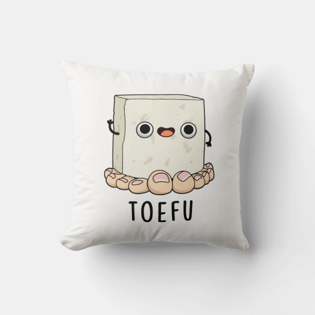 Toe-fu Funny Tofu Pun  Cushion (Front)