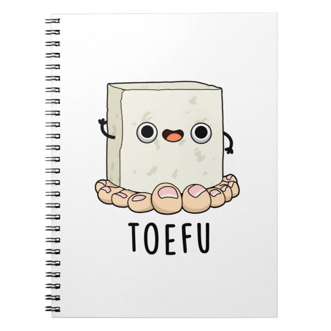 Toe-fu Funny Tofu Pun  Notebook (Front)