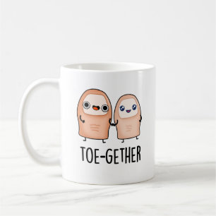 Toe-gether Funny BIg Toe Pun  Coffee Mug