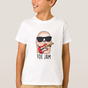 Toe Jam Funny Big Toe Music Pun   T-Shirt