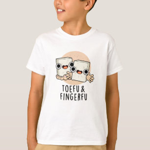 Toefu Fingerfu Funny Food Tofu Pun  T-Shirt