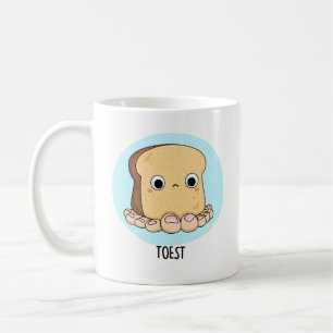 Toest Funny Toast With Toes Pun  Coffee Mug