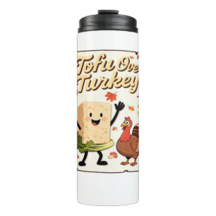 Tofu Over Turkey Classic T-Shirt Thermal Tumbler