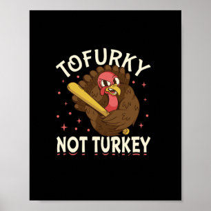 Tofurky not turkey poster
