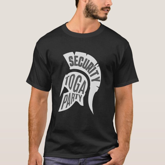 Toga Party Security T-Shirt (Front)