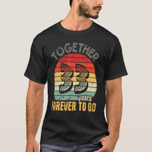 Together 33 Years Forever To Go Married Husband Wi T-Shirt