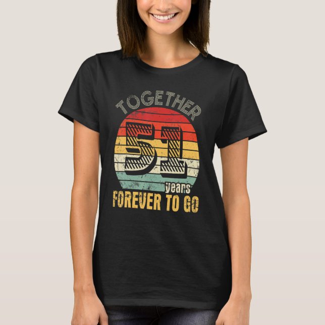 Together 51 Years Forever To Go Married Husband Wi T-Shirt (Front)