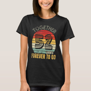Together 52 Years Forever To Go Married Husband Wi T-Shirt