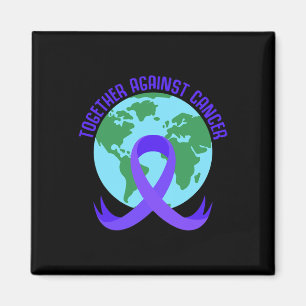 Together Against Cancer Saying For World Cancer Da Magnet