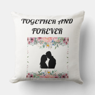Together and Forever Romantic Couple Floral Throw  Cushion