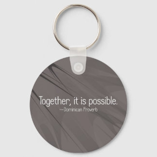 Together anything is possible (2) key ring