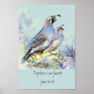Together favourite place to be Quote Quail Birds Poster