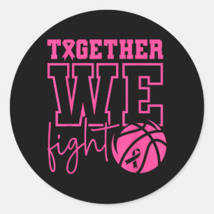 Together Fight Basketball Breast Cancer Awareness Classic Round Sticker
