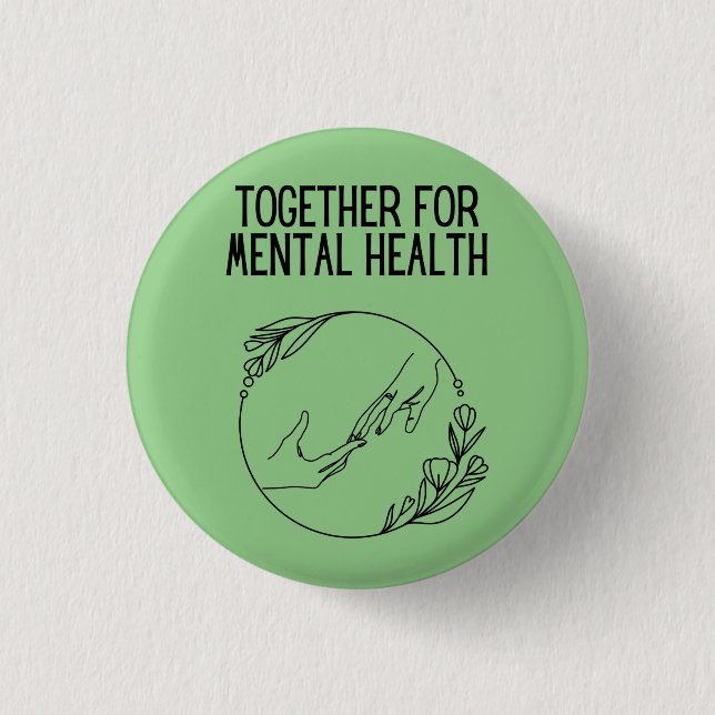 Together For Mental Health 3 Cm Round Badge (Front)