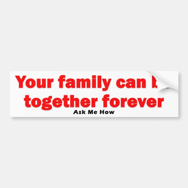 Together Forever Bumper Sticker (Front)