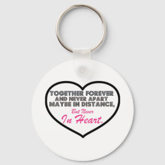 Together Forever & Never apart....... Key Ring