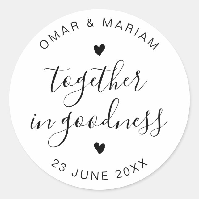 Together in Goodness Elegant Quote with Black Text Classic Round Sticker (Front)