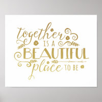 Together is a Beautiful Place to Be | Gold Print