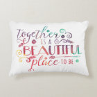 Together is a Beautiful Place to Be / Pillow