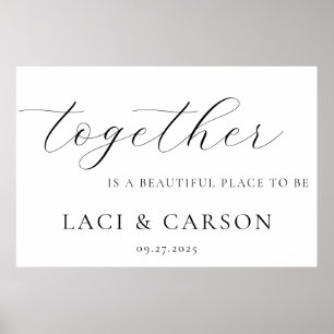 Together is a Beautiful Place to Be Sign