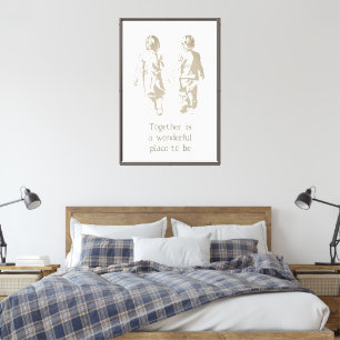 Together is a Wonderful Place Inspirational Quote Canvas Print