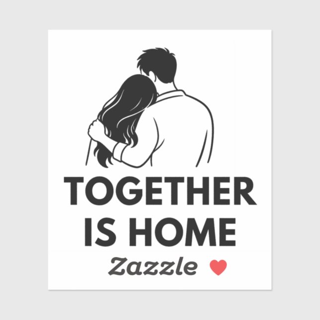 Together Is Home Minimal Vinyl Sticker (Sheet)