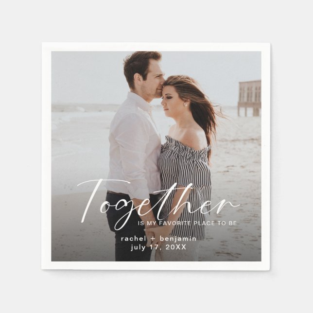 Together is my Favorite Place Photo Engagement  Napkin (Front)