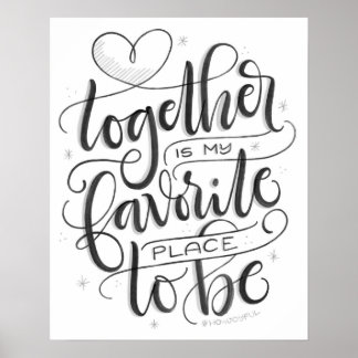 Together is my favorite place to be - HowJoyful Poster