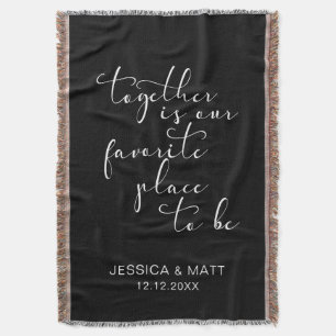 Together is our Favorite Place to Be Throw Blanket
