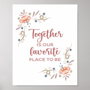 Together is our favourite place to be poster