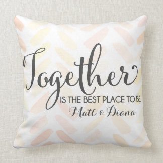 Together is the best place to be cushion