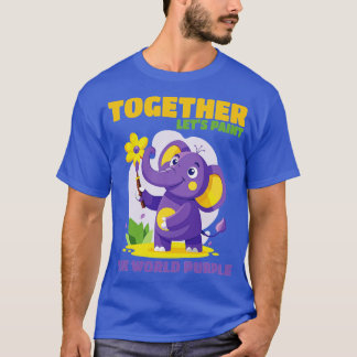 together lets paint the world purple T-Shirt