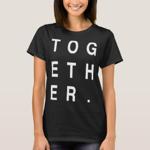 Together Parent Parenting Dad Mum Minimalist Famil T-Shirt