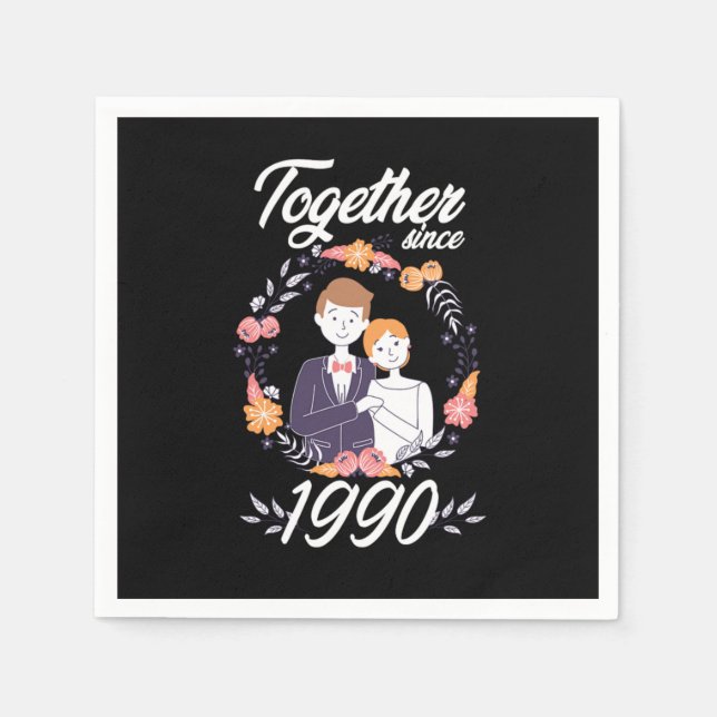 Together Since 1990 Wedding 30 th Anniversary Gift Napkin (Front)